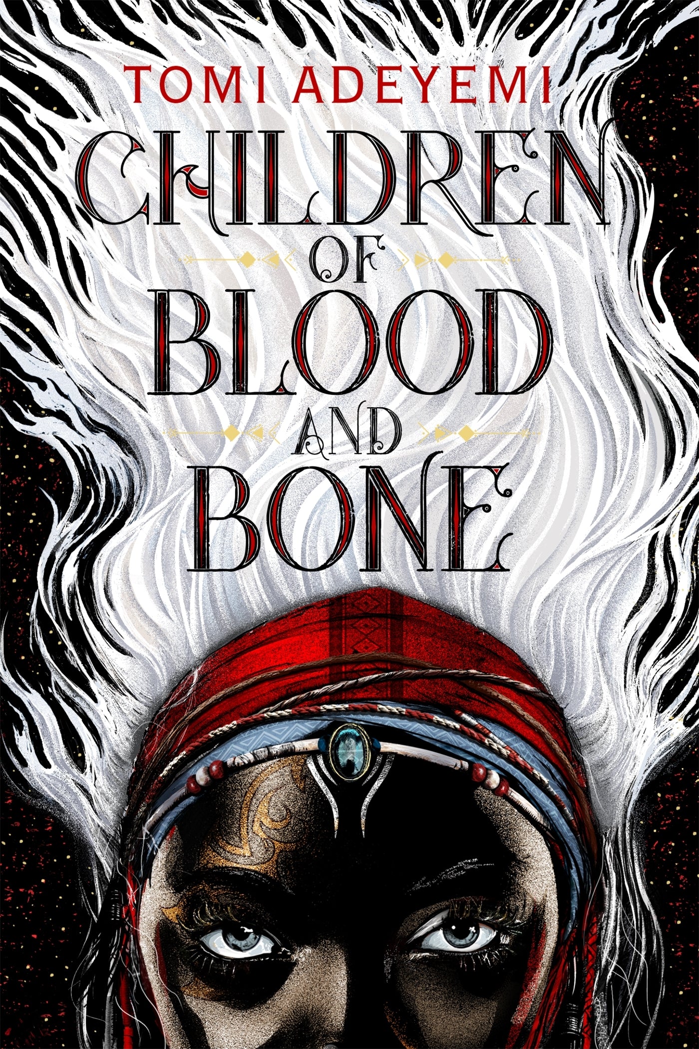 Children of Blood and Bone: Legacy of Orisha by Tomi Adeyemi Book 1