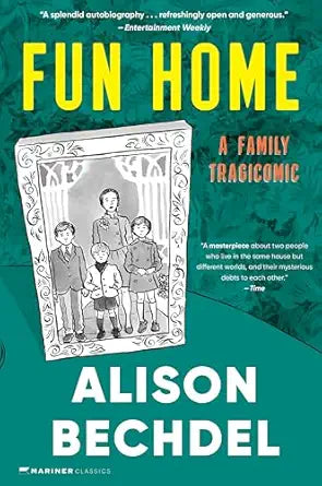 Fun Home by Alison Bechdel