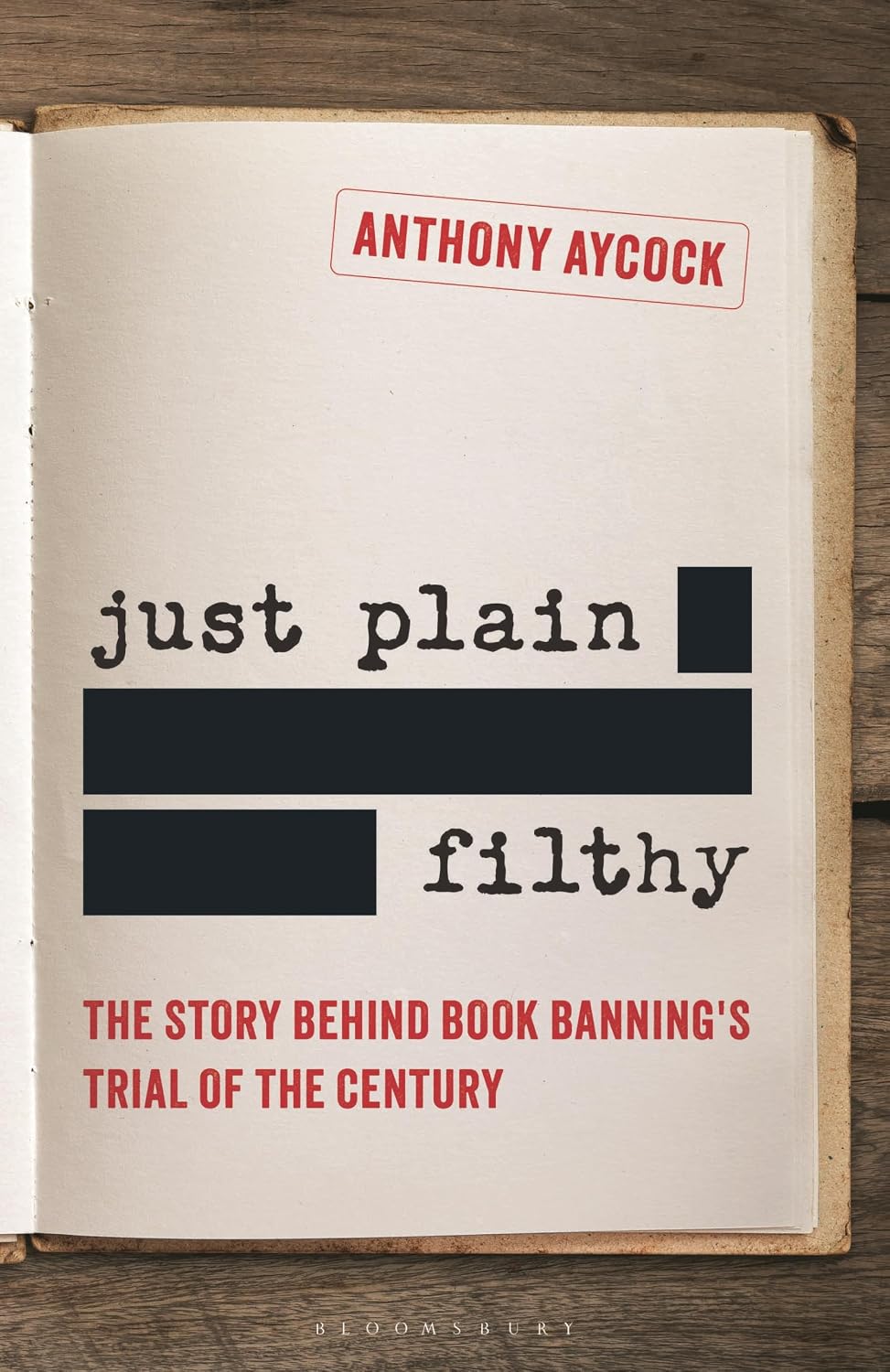 Just Plain Filthy: The Story Behind Book Banning's Trial of the Century