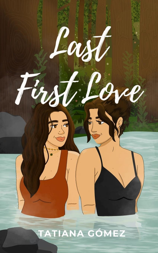 Last First Love (Last First #1) - Tatiana Gomez