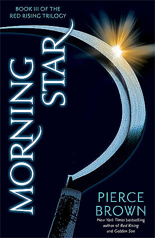 Morning Star, Pierce Brown (Red Rising Book 3)