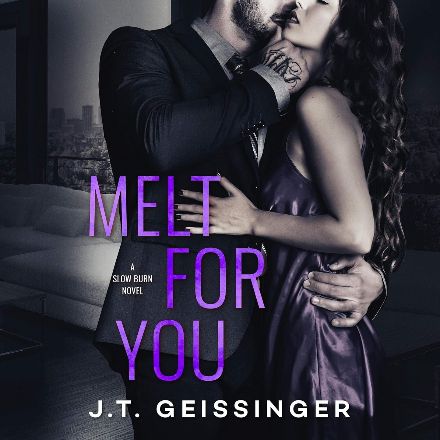 Melt For You - J. T. Geissinger