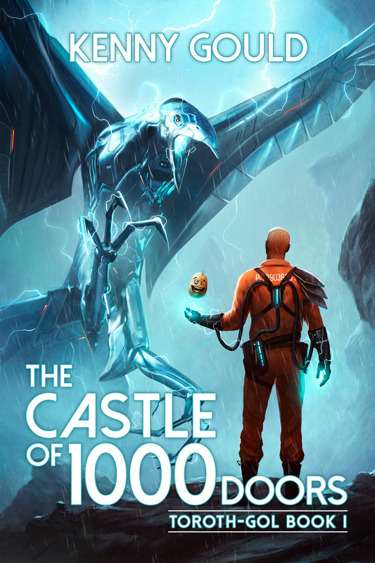 The Castle of 1,000 Doors: A Progression Fantasy Adventure (Toroth-Gol #1) - Kenny Gould (Copy)