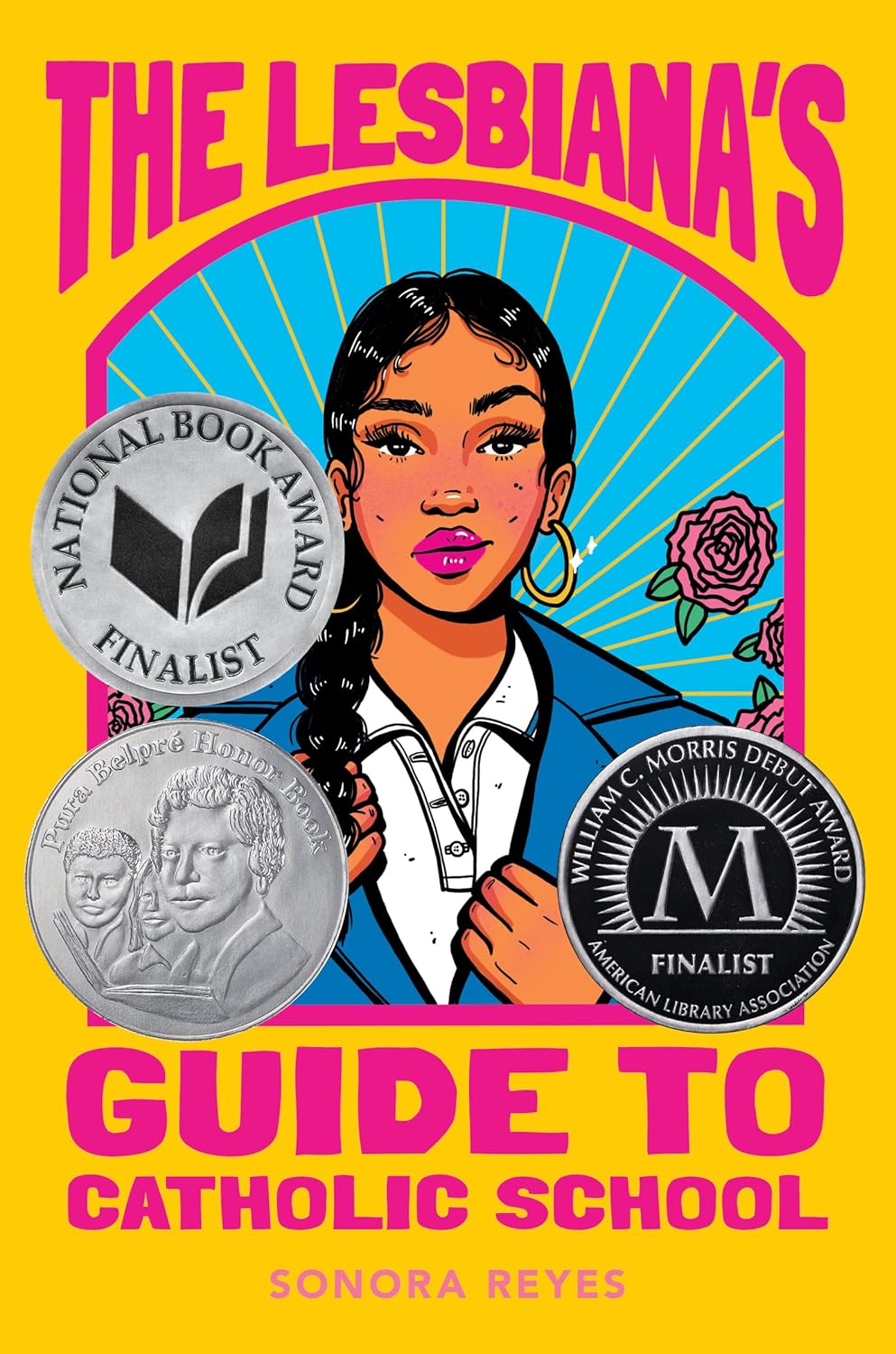 The Lesbiana's Guide to Catholic School - Sonora Reyes