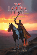The Loura Lure Book 2- The Awakening : James McMahon