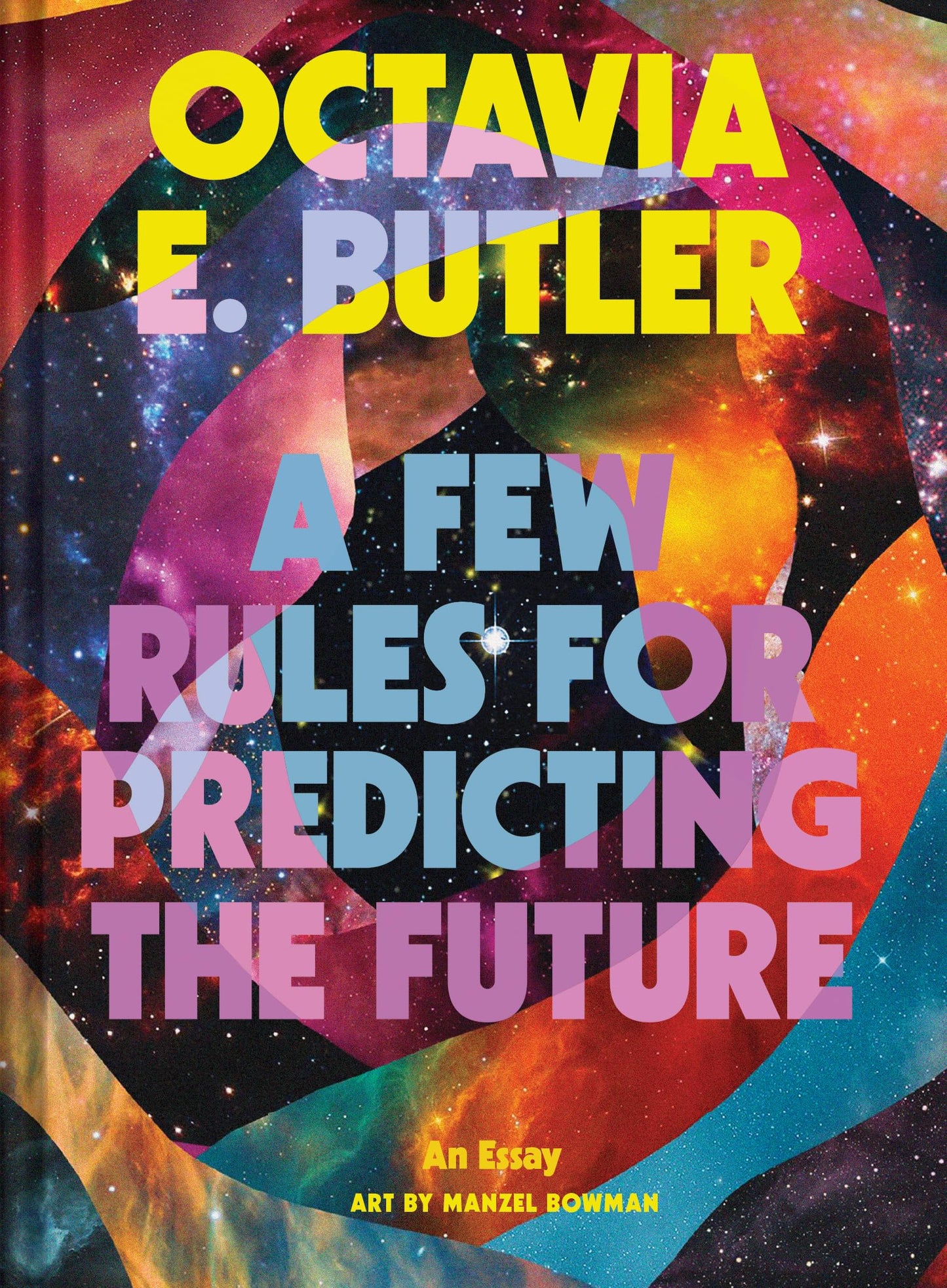 A Few Rules for Predicting the Future: An Essay, Octavia E Butler