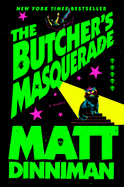 The Butcher's Masquerade, Matt Dinniman