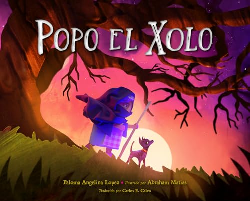 Popo El Xolo (Spanish Edition), Paloma Angelina Lopez