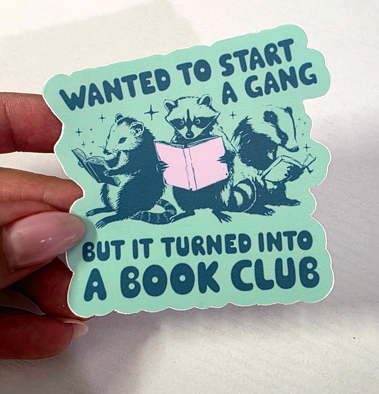 Wanted To Start A Gang Book Club Sticker