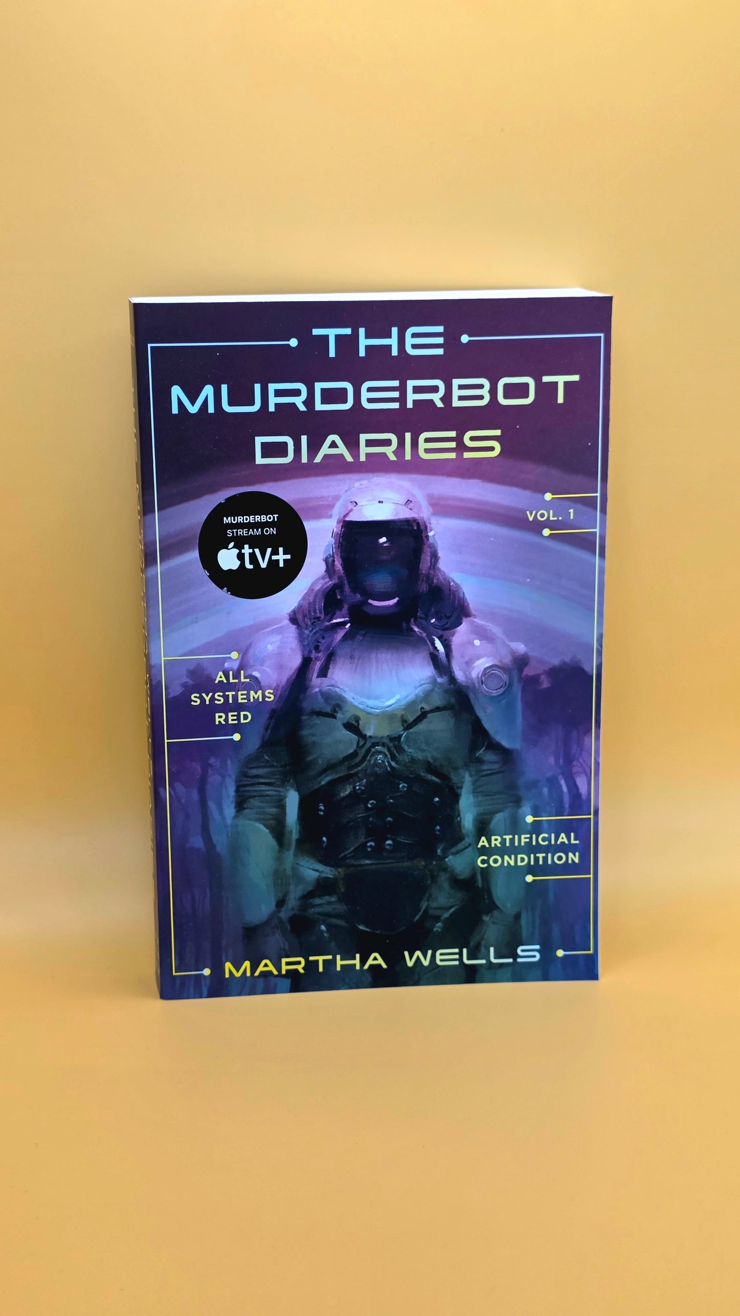 The Murderbot Diaries Vol. 1: All Systems Red and Artificial Condition by Martha Wells