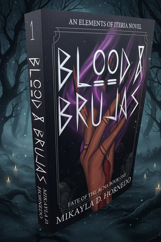 Blood & Brujas (Fate of the Acna #1) by Mikayla D. Hornedo