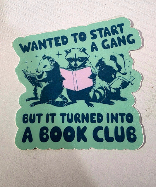 Wanted To Start A Gang Book Club Sticker